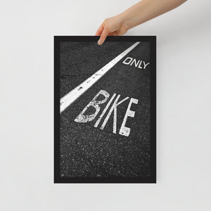 Only Bike | Framed poster