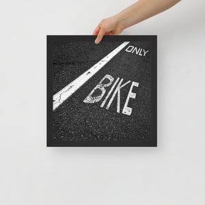 Only Bike | Framed poster
