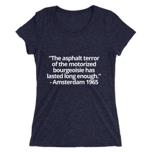 Load image into Gallery viewer, The asphalt terror ... has lasted long enough - Ladies&#39; short sleeve t-shirt