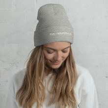 Load image into Gallery viewer, Yes, I biked here - Cuffed Beanie