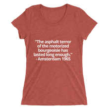 Load image into Gallery viewer, The asphalt terror ... has lasted long enough - Ladies&#39; short sleeve t-shirt