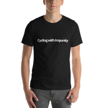 Load image into Gallery viewer, Cycling with Impunity | Short-Sleeve Unisex T-Shirt