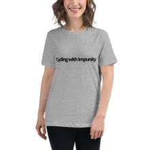 Load image into Gallery viewer, Cycling with Impunity | Women&#39;s Relaxed T-Shirt