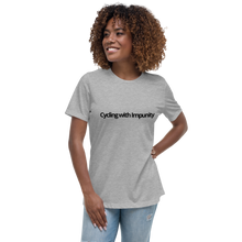 Load image into Gallery viewer, Cycling with Impunity | Women&#39;s Relaxed T-Shirt