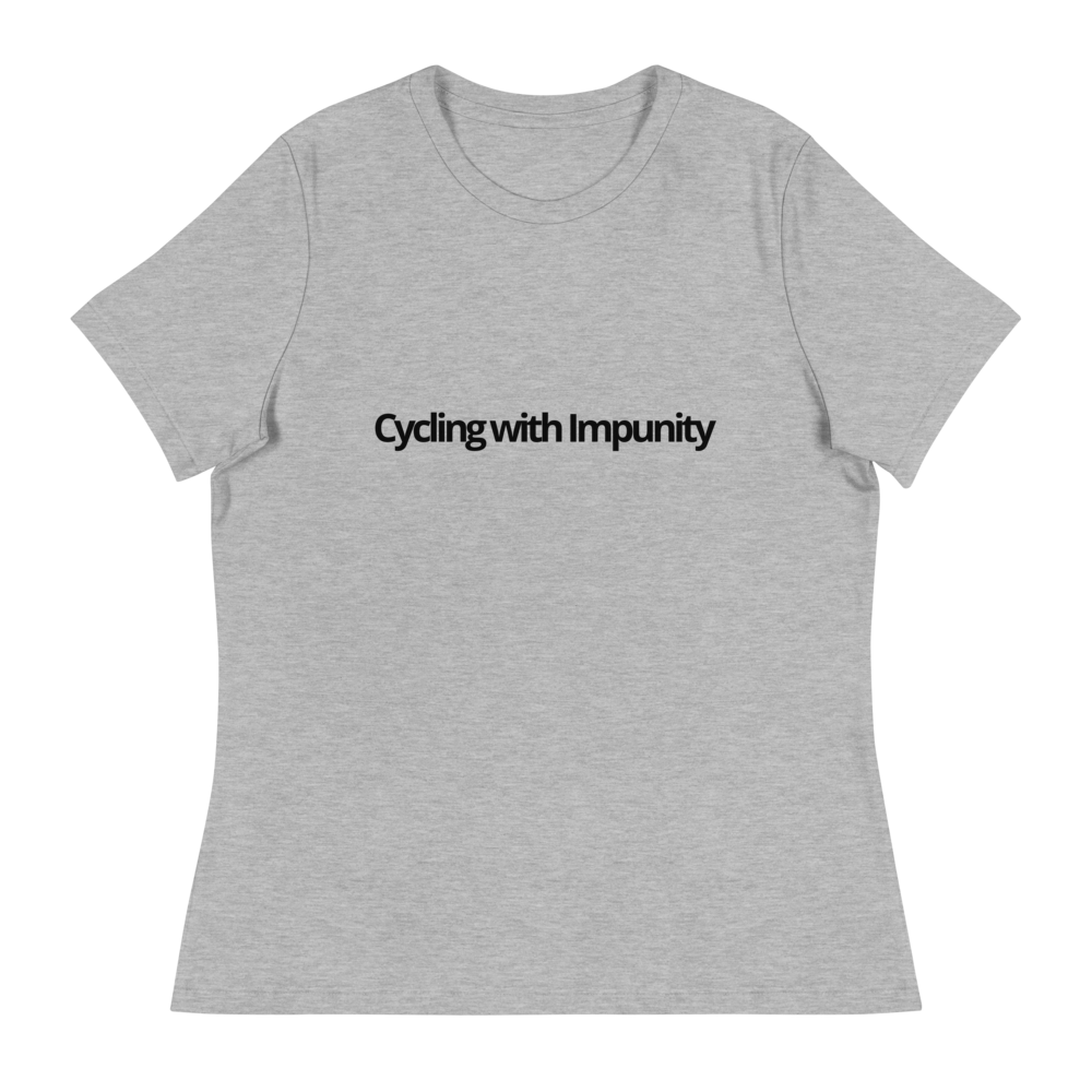 Cycling with Impunity | Women's Relaxed T-Shirt